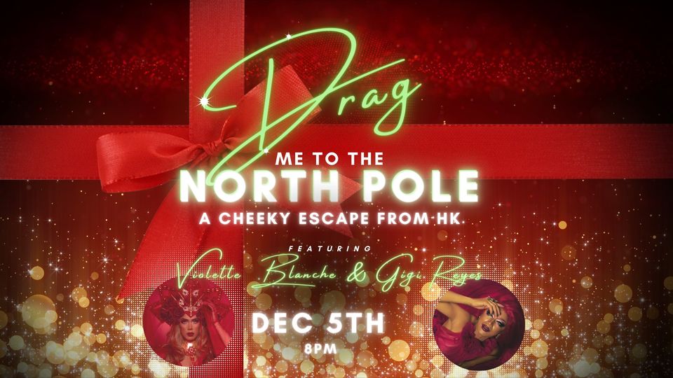 Drag me to the North Pole Party